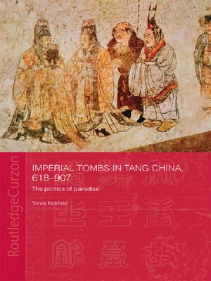 cover image of Imperial Tombs in Tang China, 618-907